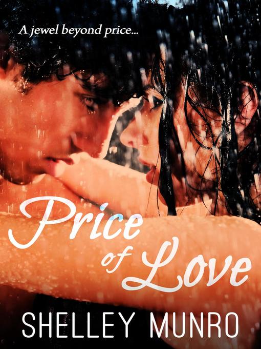 Title details for Price of Love by Shelley Munro - Available